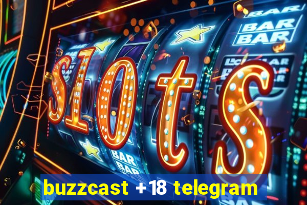 buzzcast +18 telegram